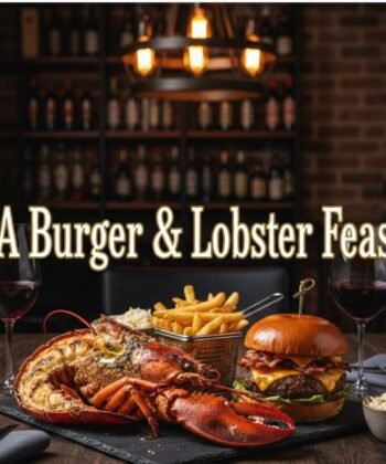 A Burger & Lobster Feast