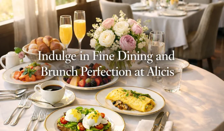 Indulge in fine dining and brunch perfection at alicis