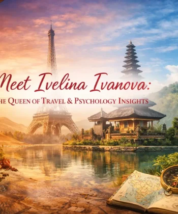 Meet ivelina ivanova travel psychology insights