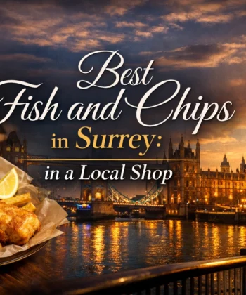 Best fish and chips in surrey in a local shop