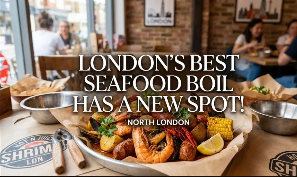 London's best sea food boil ,north london