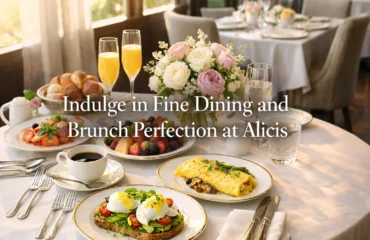indulge-in-fine-dining-and-brunch-perfection-at-alicis