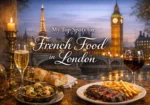 My top spots for french food in london