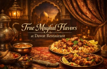 true-mughal-flavors-at-dawat-restaurant